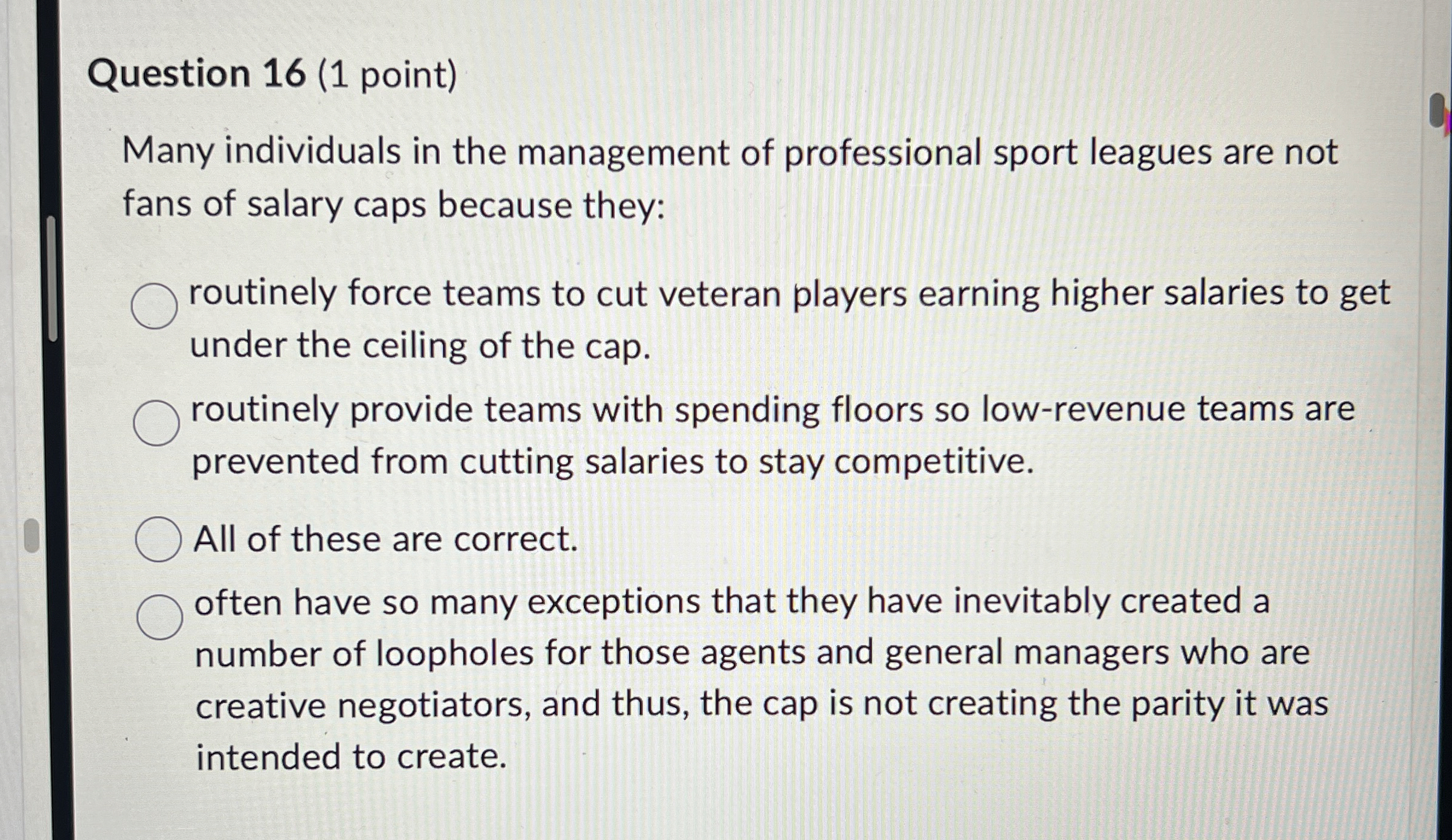  Question 16(1 point) Many individuals in the management of professional sport