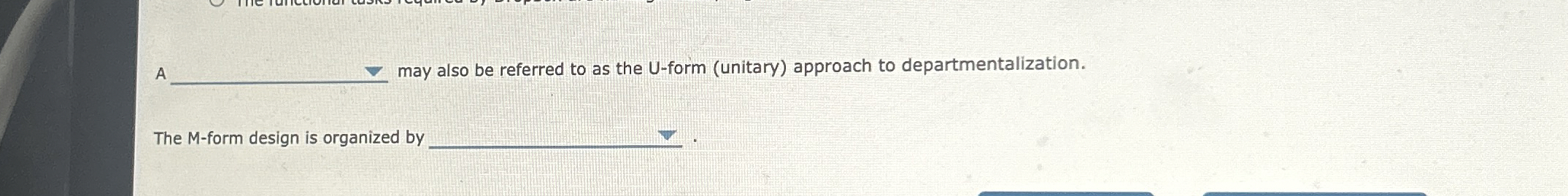  A - may also be referred to as the U-form (unitary)