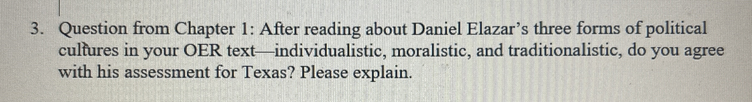  Question from Chapter 1: After reading about Daniel Elazar's three forms