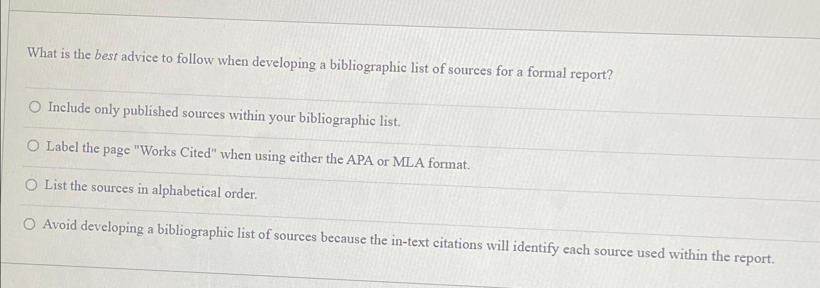  What is the best advice to follow when developing a bibliographic