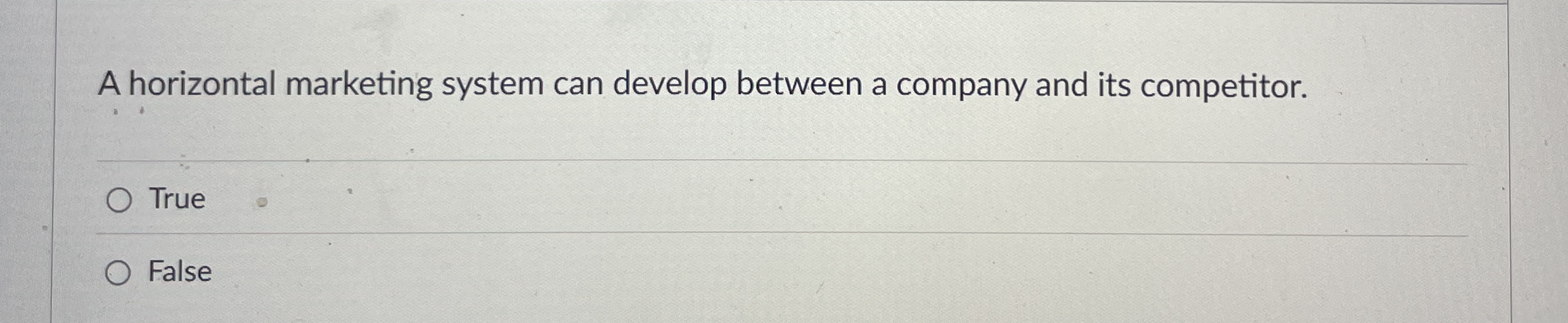  A horizontal marketing system can develop between a company and its