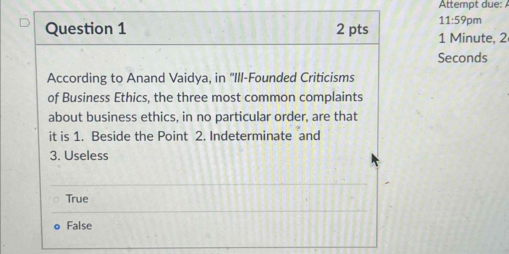  Question 1 2pts Attempt due: 11:59pm 1 Minute, 2 Seconds According