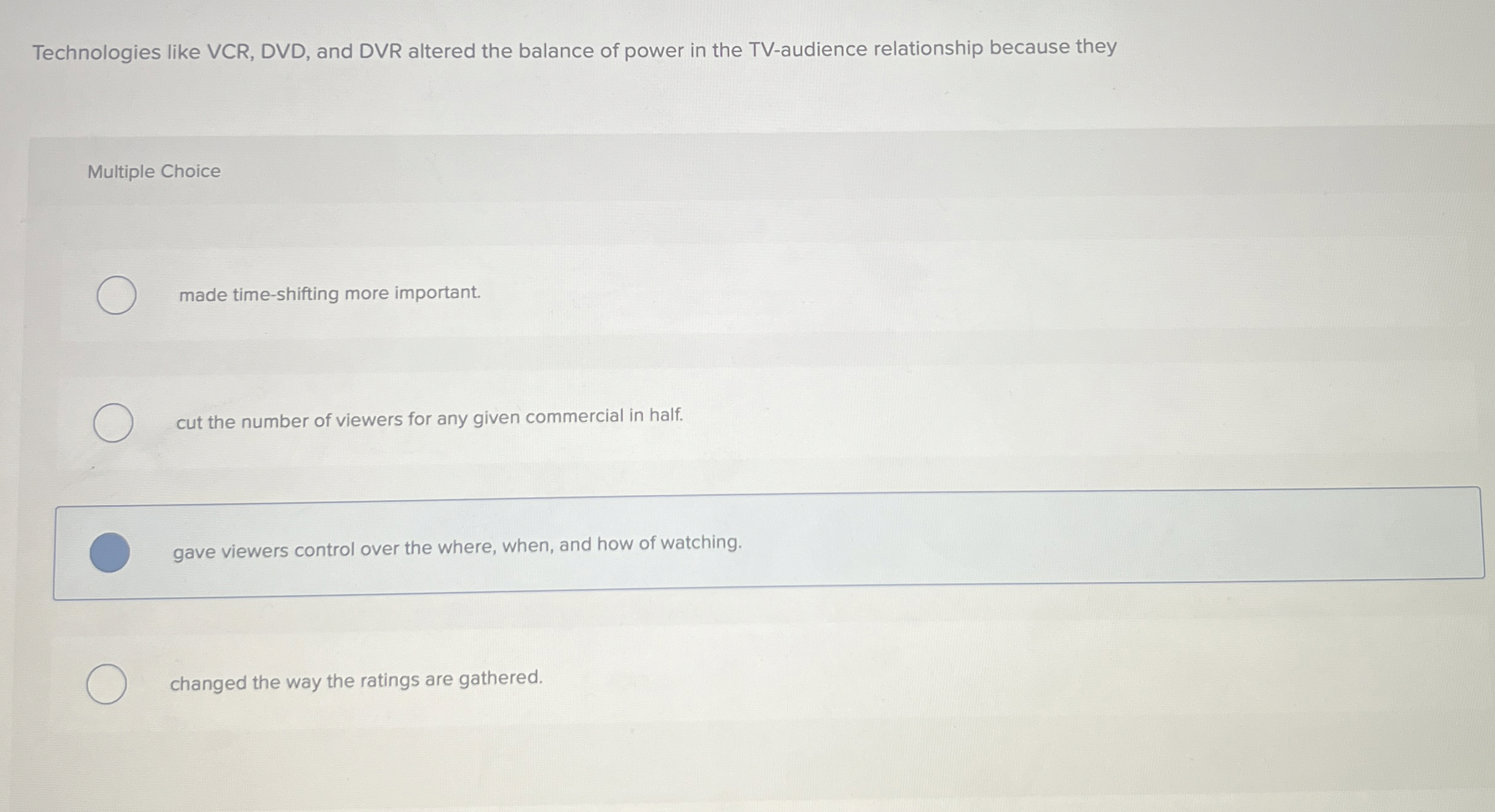  Technologies like VCR, DVD, and DVR altered the balance of power