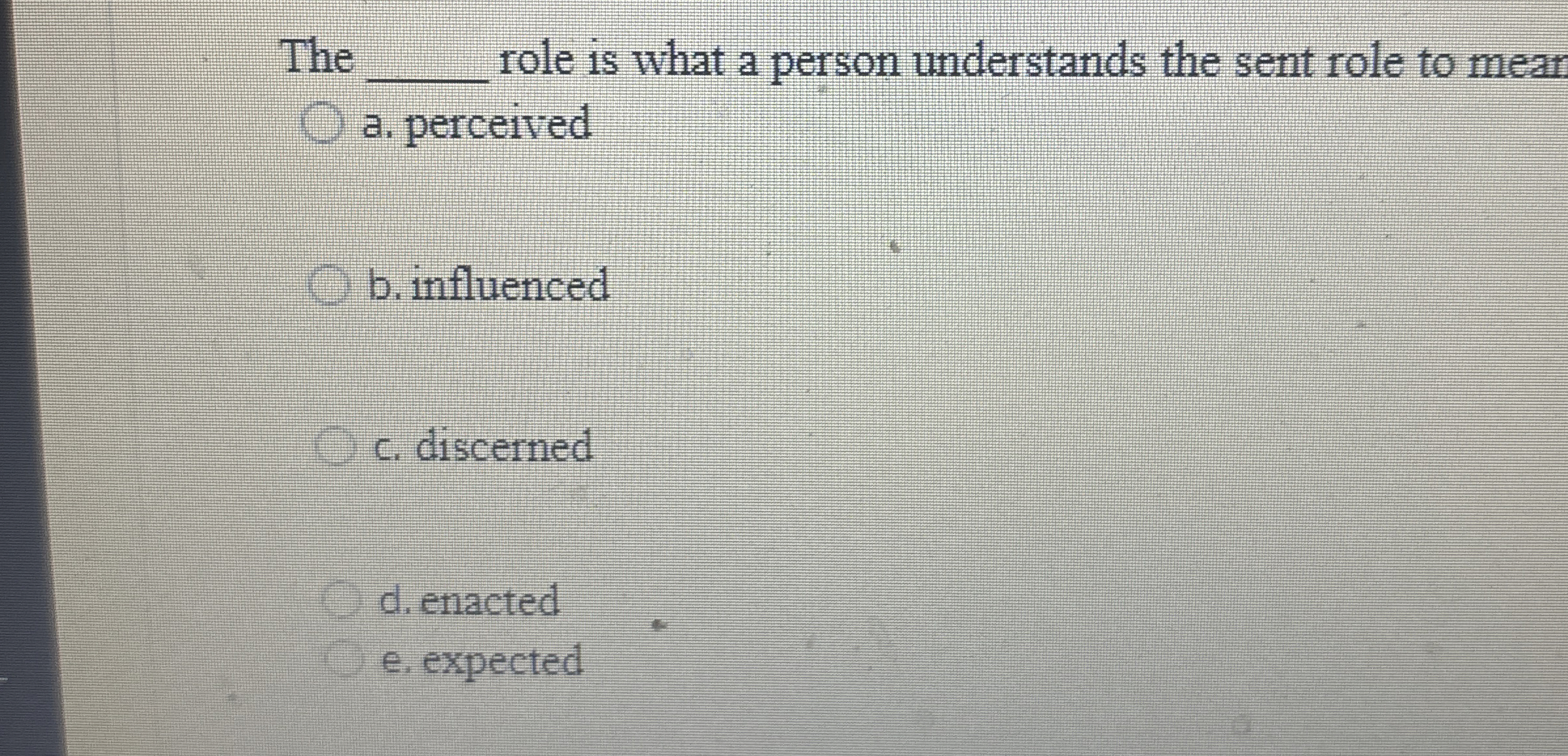 The q, role is what a person understands the sent role
