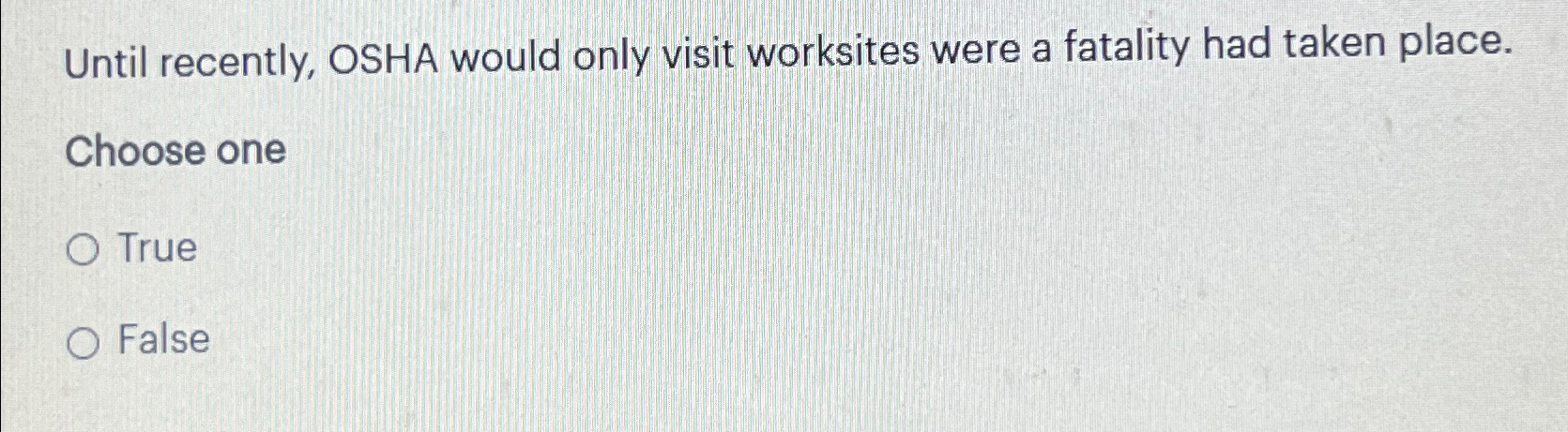  Until recently, OSHA would only visit worksites were a fatality had