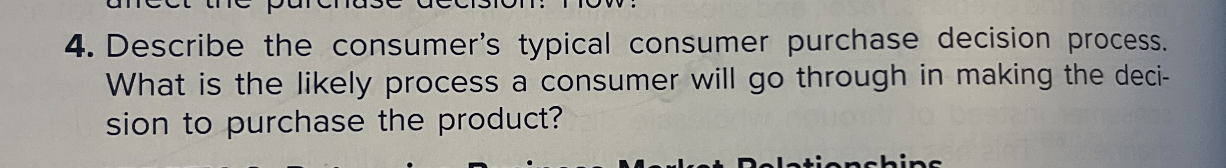  Describe the consumer's typical consumer purchase decision process. What is the
