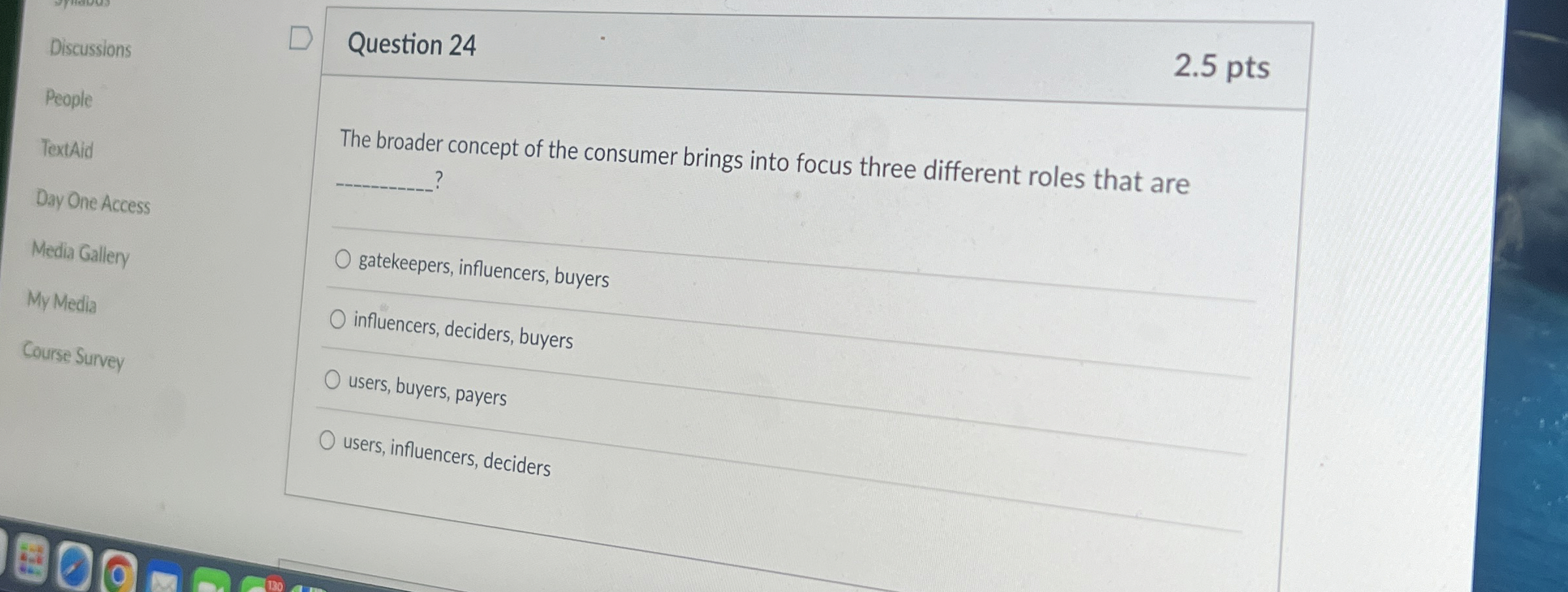  Discussions Question 24 2.5 pts People TextAid Day One Access Media