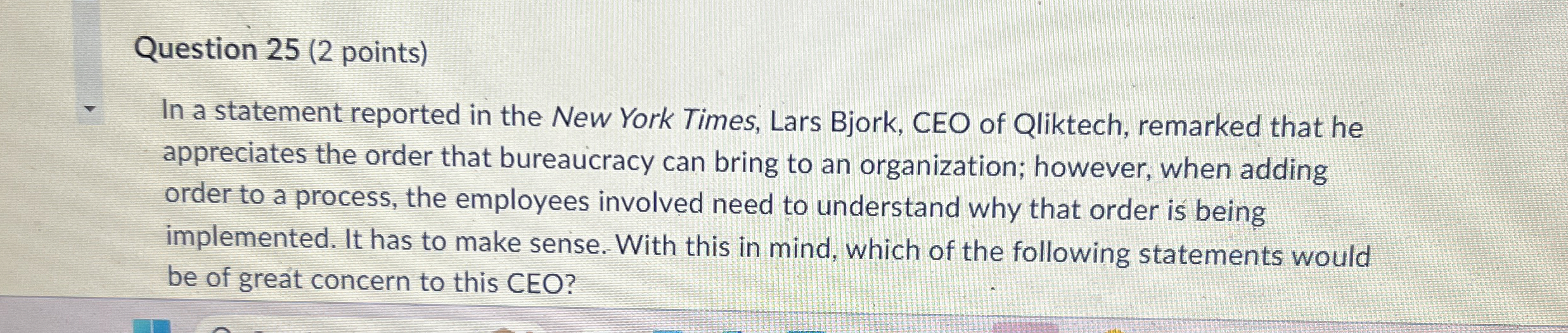  Question 25(2 points) In a statement reported in the New York