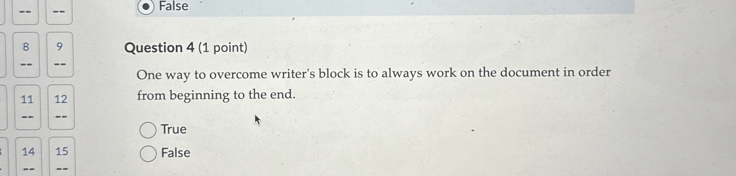  Question 4(1 point) One way to overcome writer's block is to