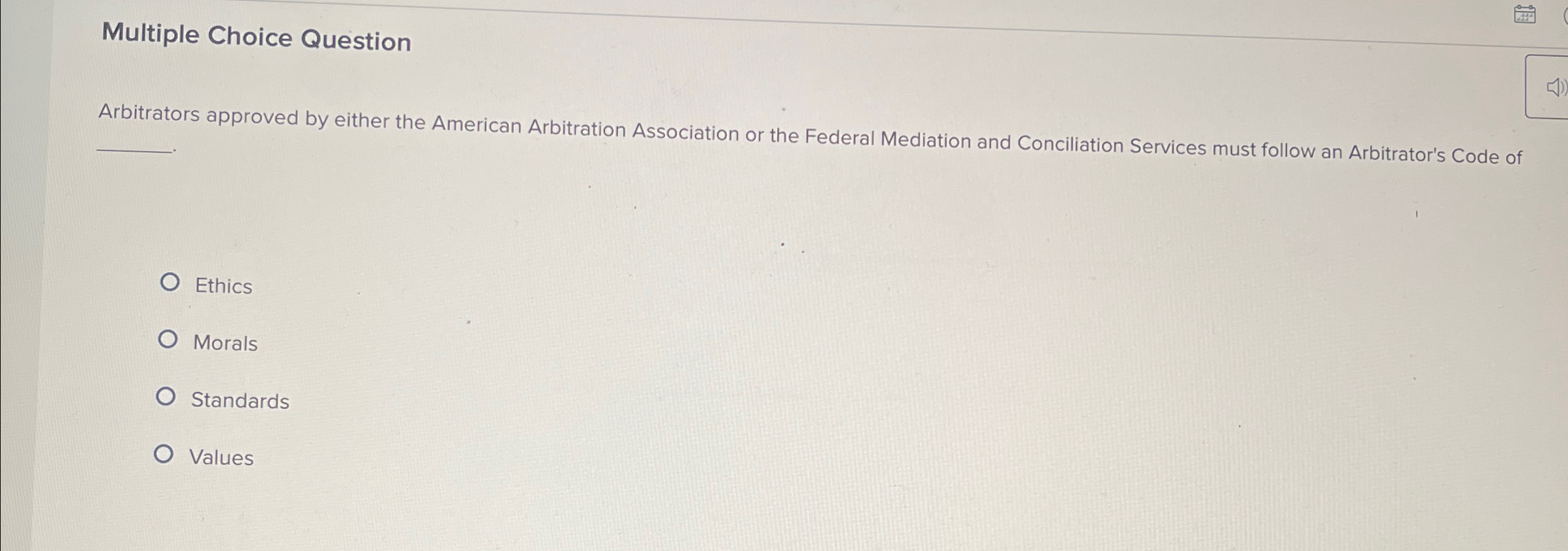  Multiple Choice Question Arbitrators approved by either the American Arbitration Association