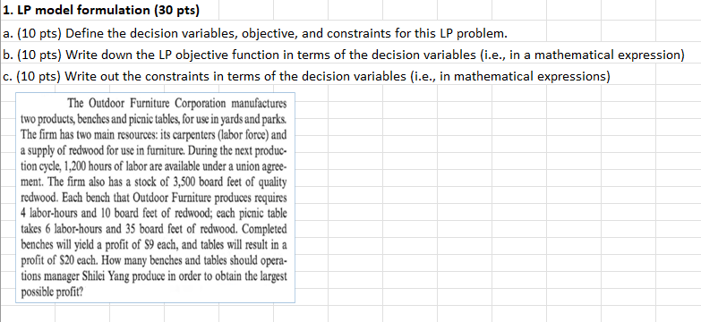  LP model formulation (30pts) a.(10 pts) Define the decision variables, objective,