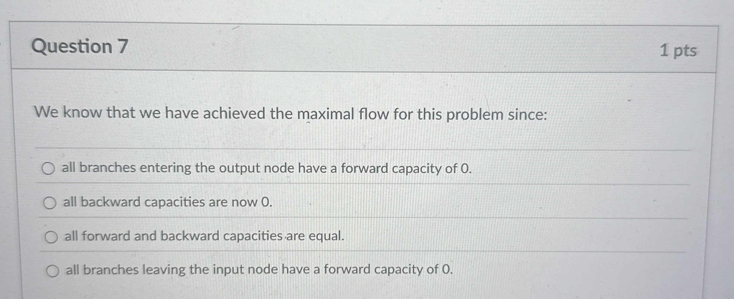  Question 7 1 pts We know that we have achieved the