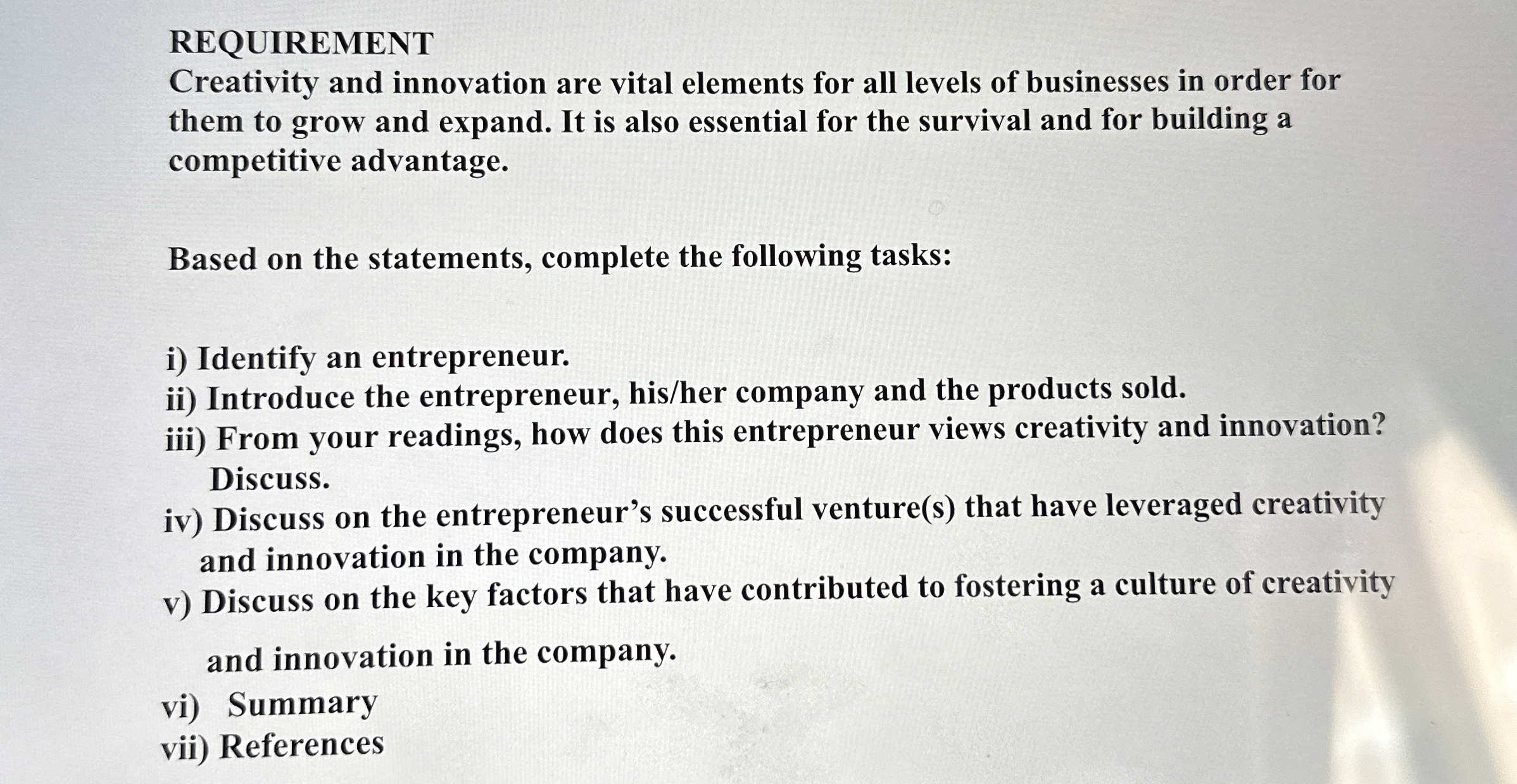  REQUIREMENT Creativity and innovation are vital elements for all levels of