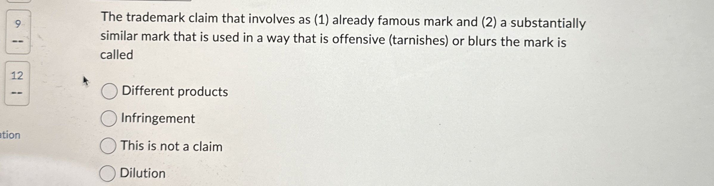  The trademark claim that involves as (1) already famous mark and