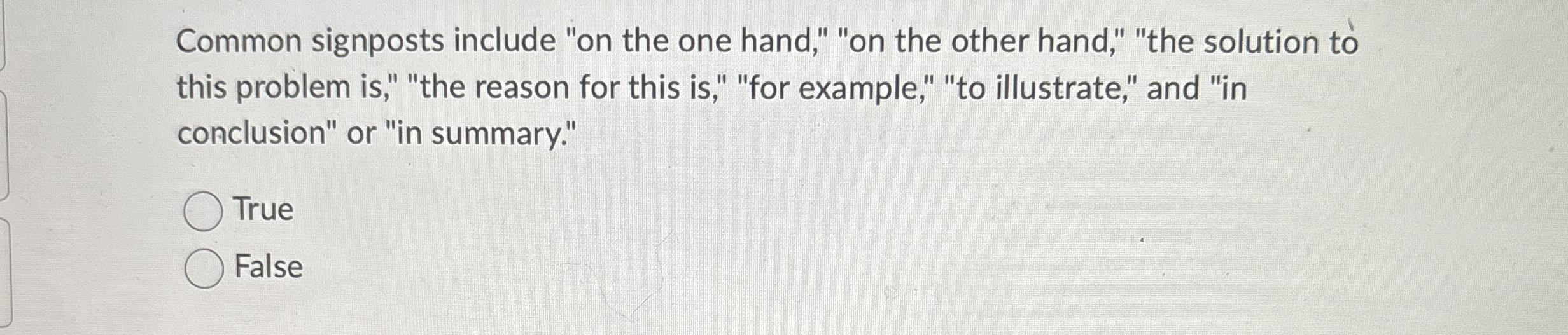  Common signposts include "on the one hand," "on the other hand,"