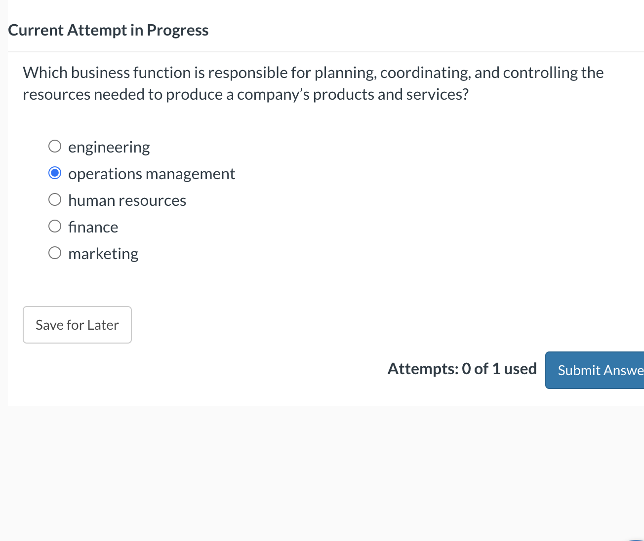  Current Attempt in Progress Which business function is responsible for planning,