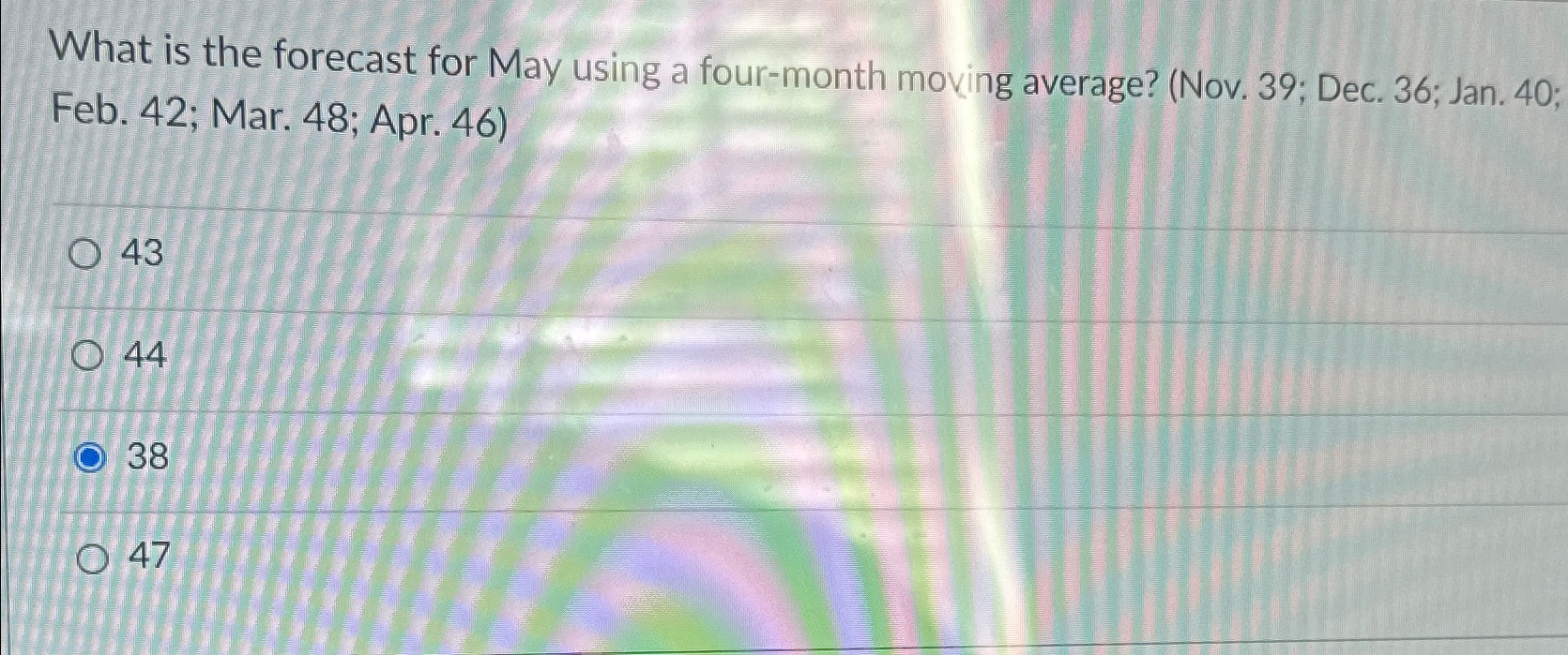  What is the forecast for May using a four-month moving average?