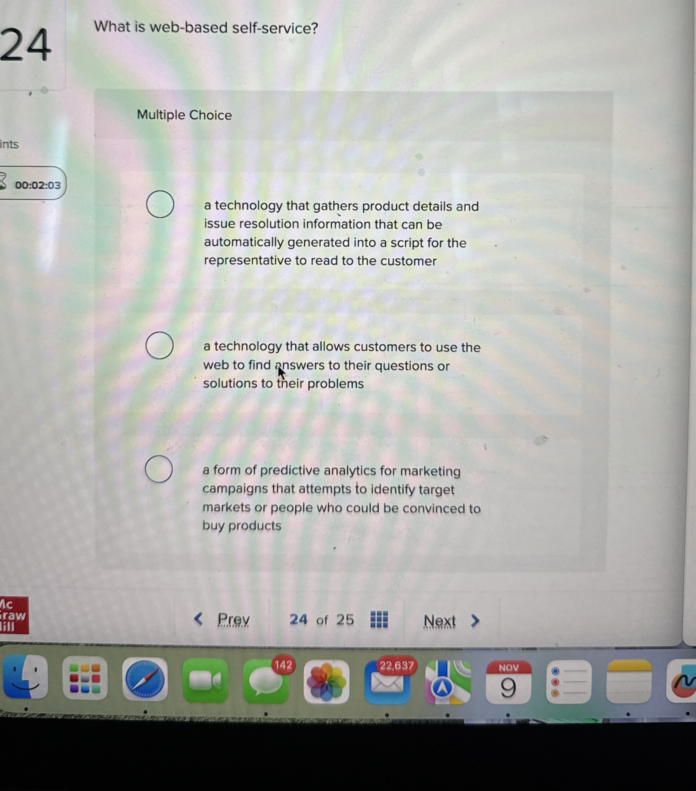  24 What is web-based self-service? Multiple Choice ints 00:02:03 a technology