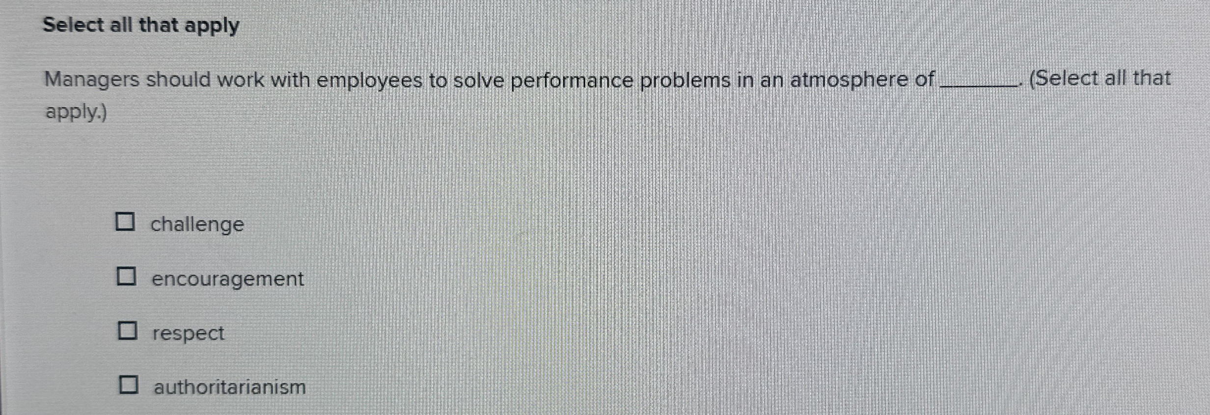  Select all that apply Managers should work with employees to solve