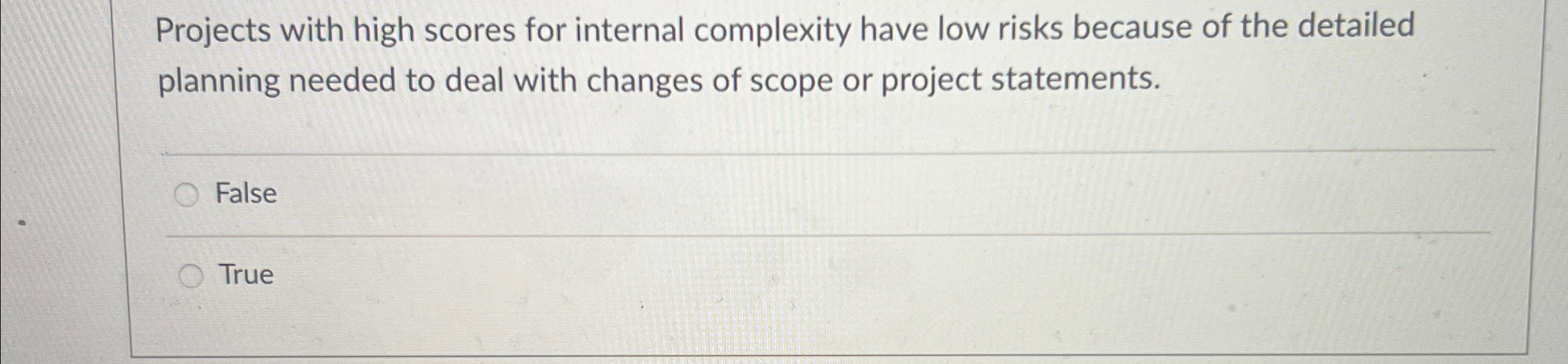  Projects with high scores for internal complexity have low risks because