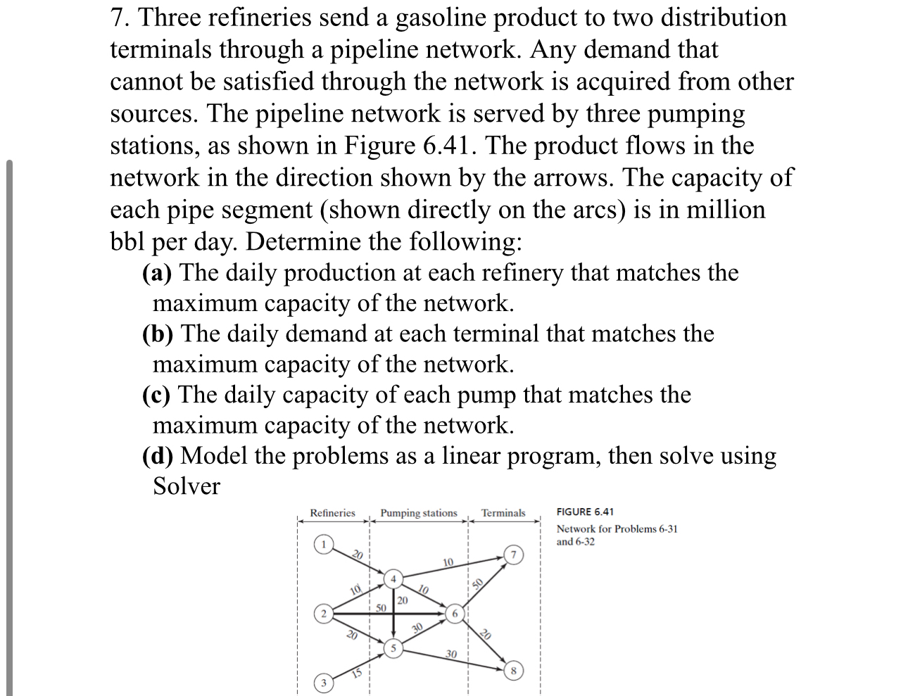  Three refineries send a gasoline product to two distribution terminals through