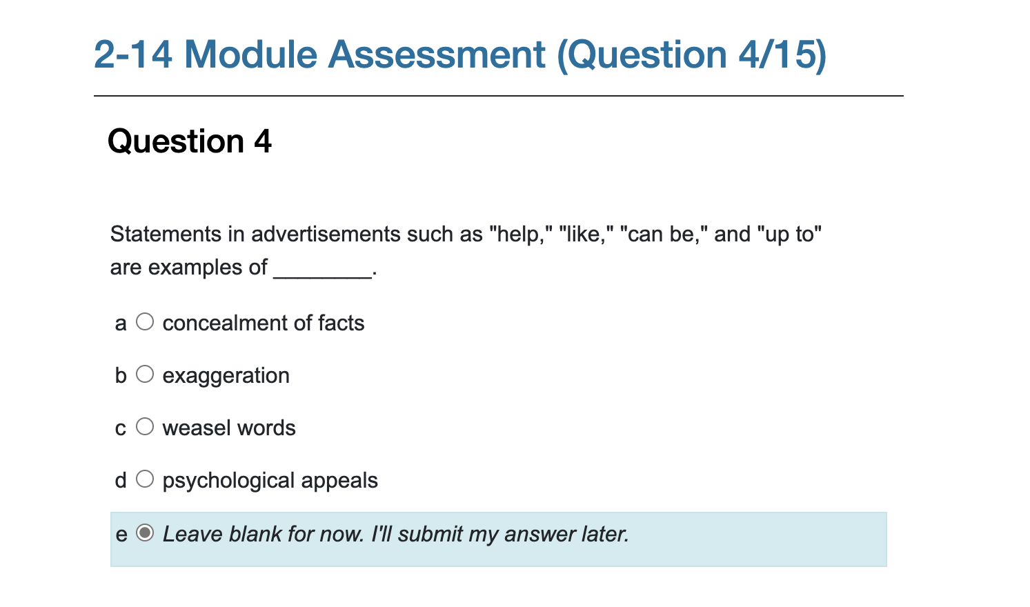  2-14 Module Assessment (Question 4/15) Question 4 Statements in advertisements such