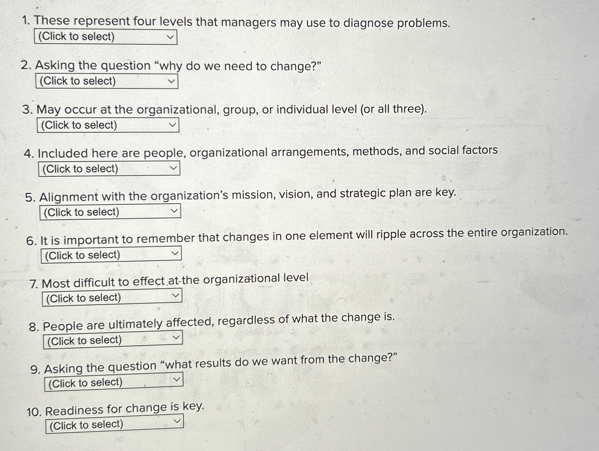  These represent four levels that managers may use to diagnose problems.