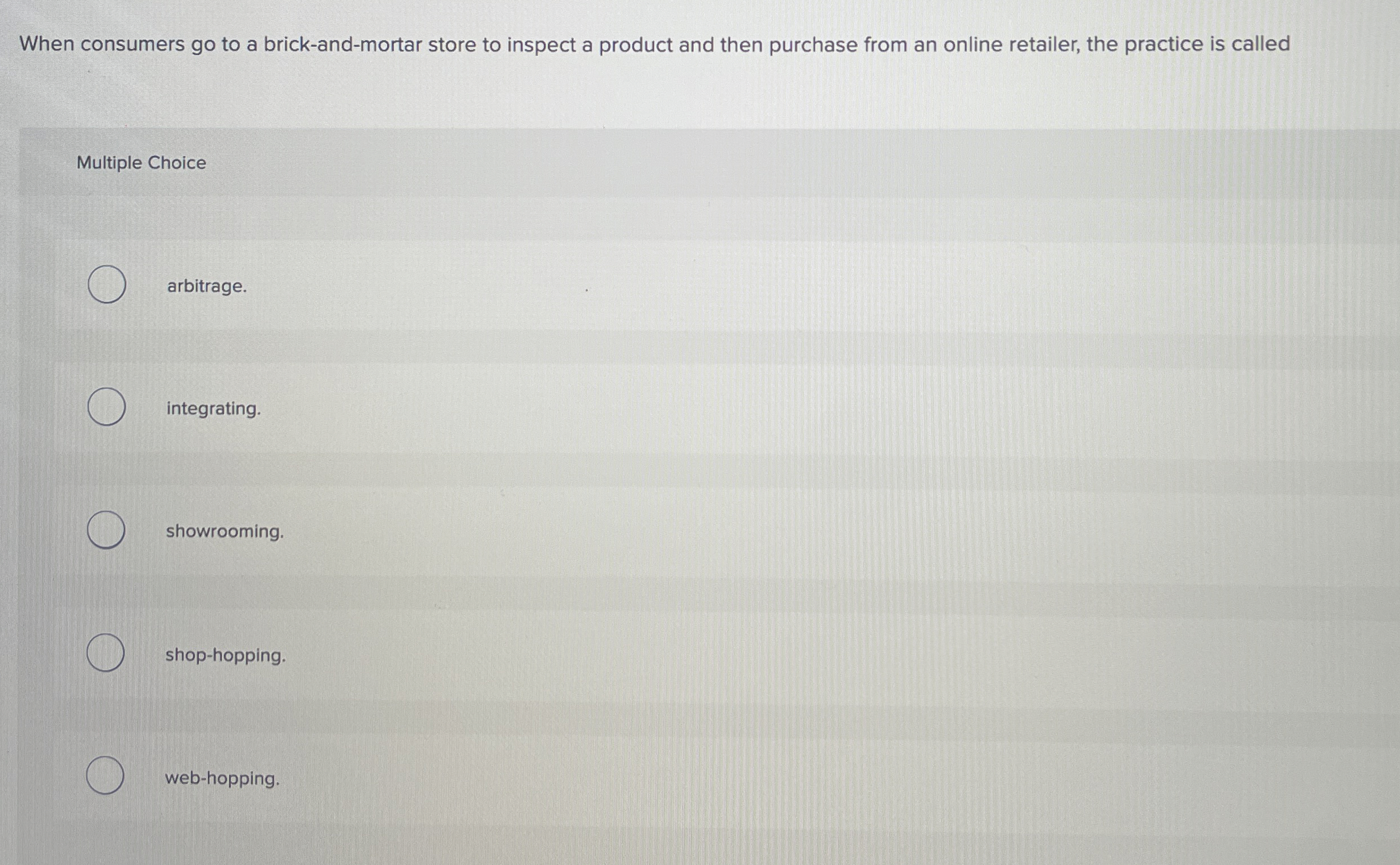  When consumers go to a brick-and-mortar store to inspect a product