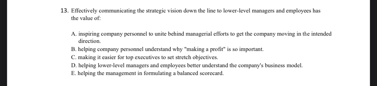  Effectively communicating the strategic vision down the line to lower-level managers