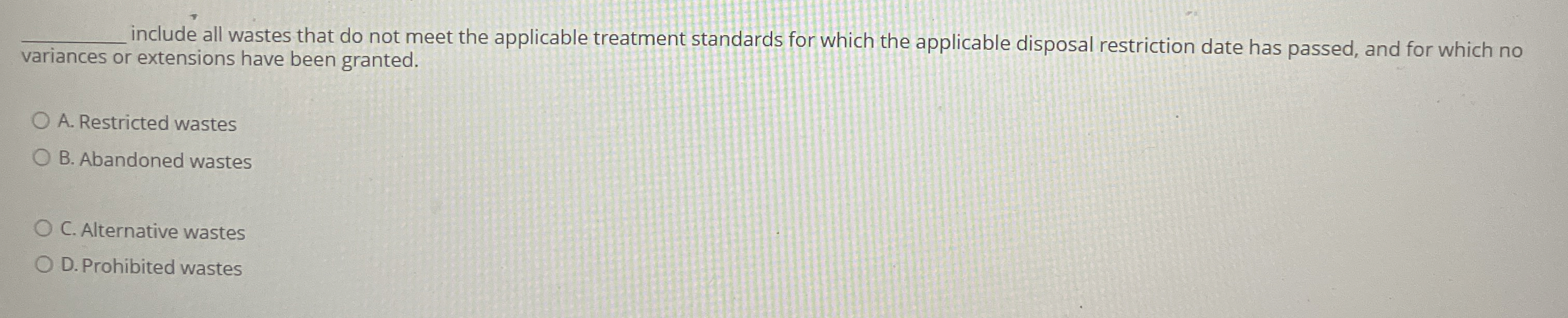  q, include all wastes that do not meet the applicable treatment