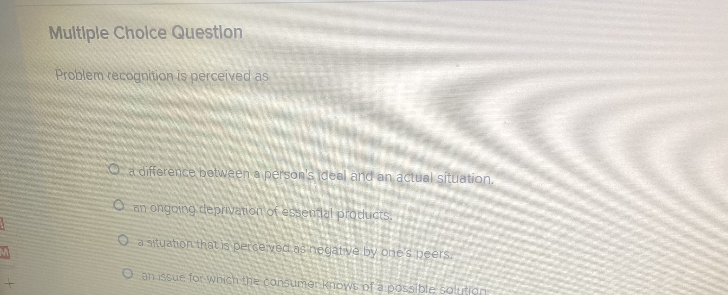  How to solve Multiple Cholce Questlon Problem recognition is perceived as