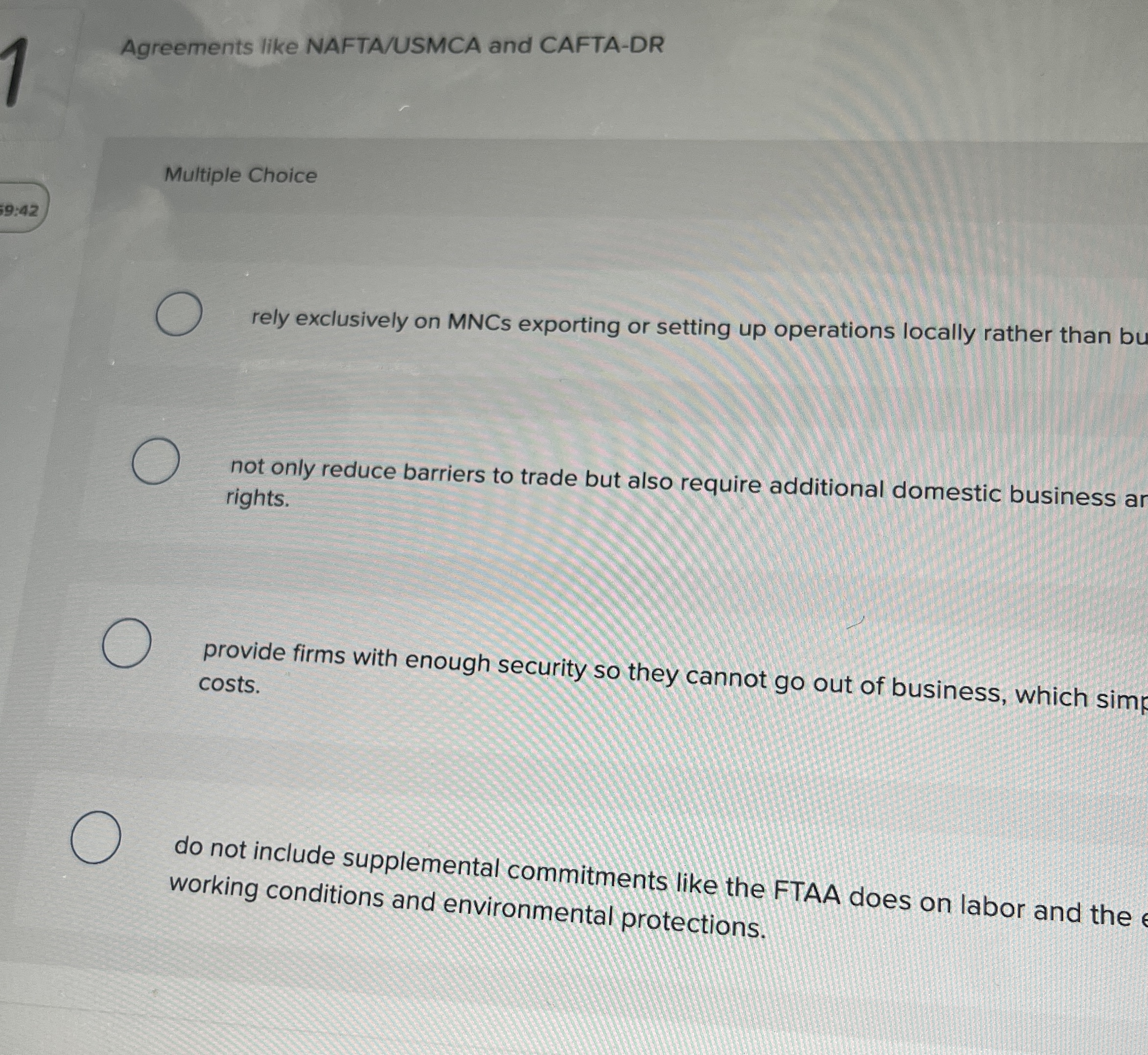  Agreements like NAFTA/USMCA and CAFTA-DR Multiple Choice rely exclusively on MNCs