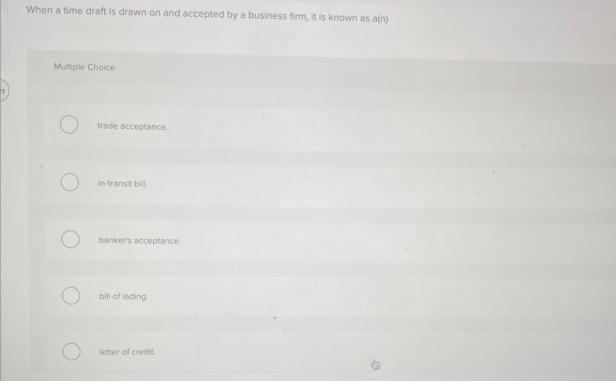  When a time draft is drawn on and accepted by a