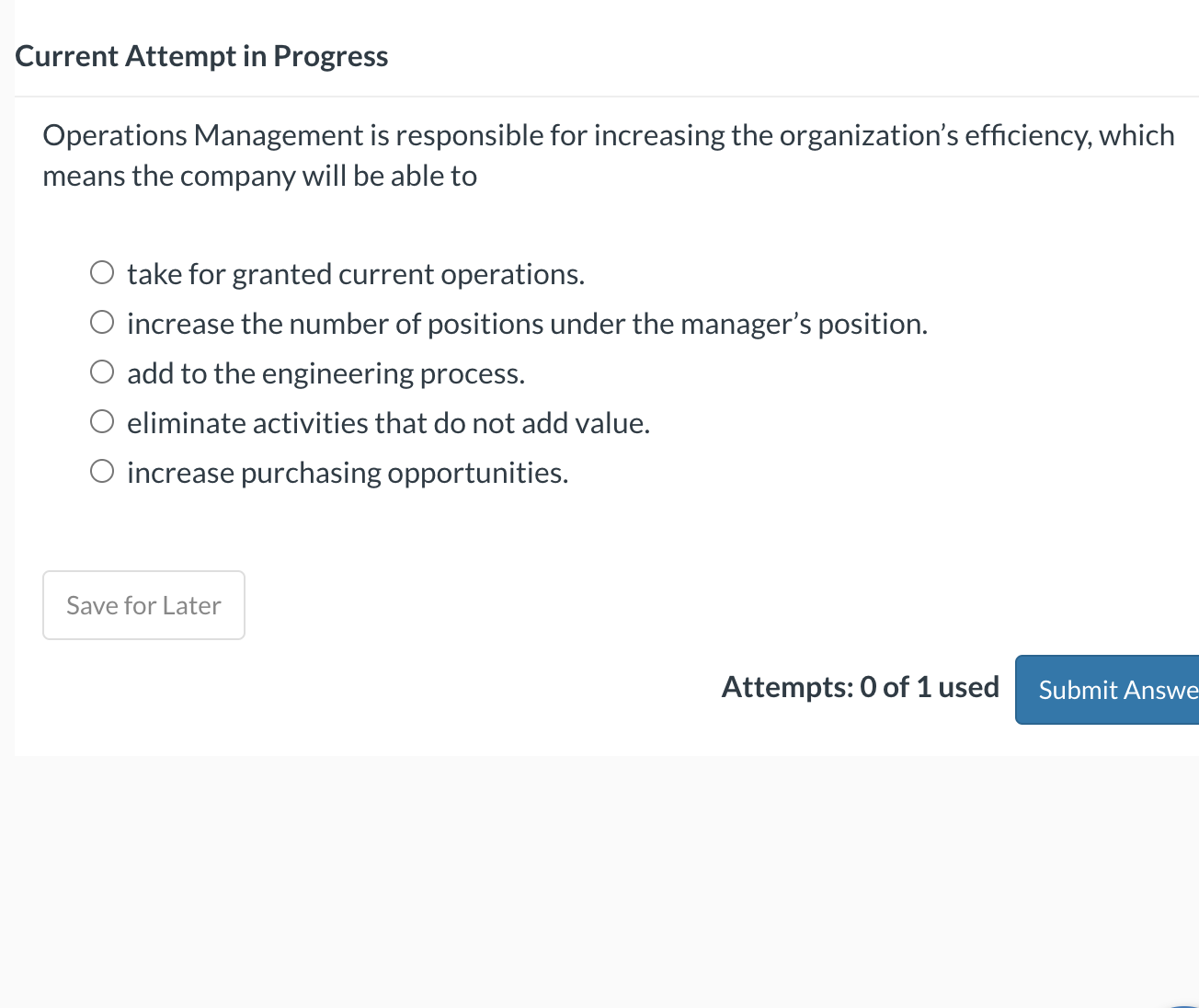  Current Attempt in Progress Operations Management is responsible for increasing the