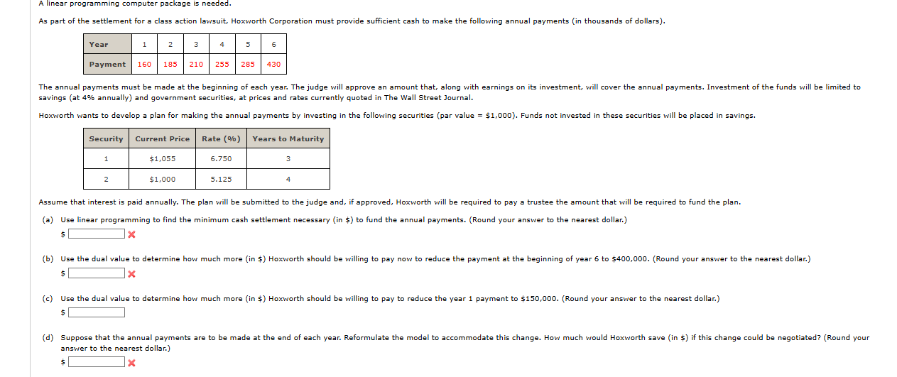  A linear programming computer package is needed. savings (at \(4\%\) annually)