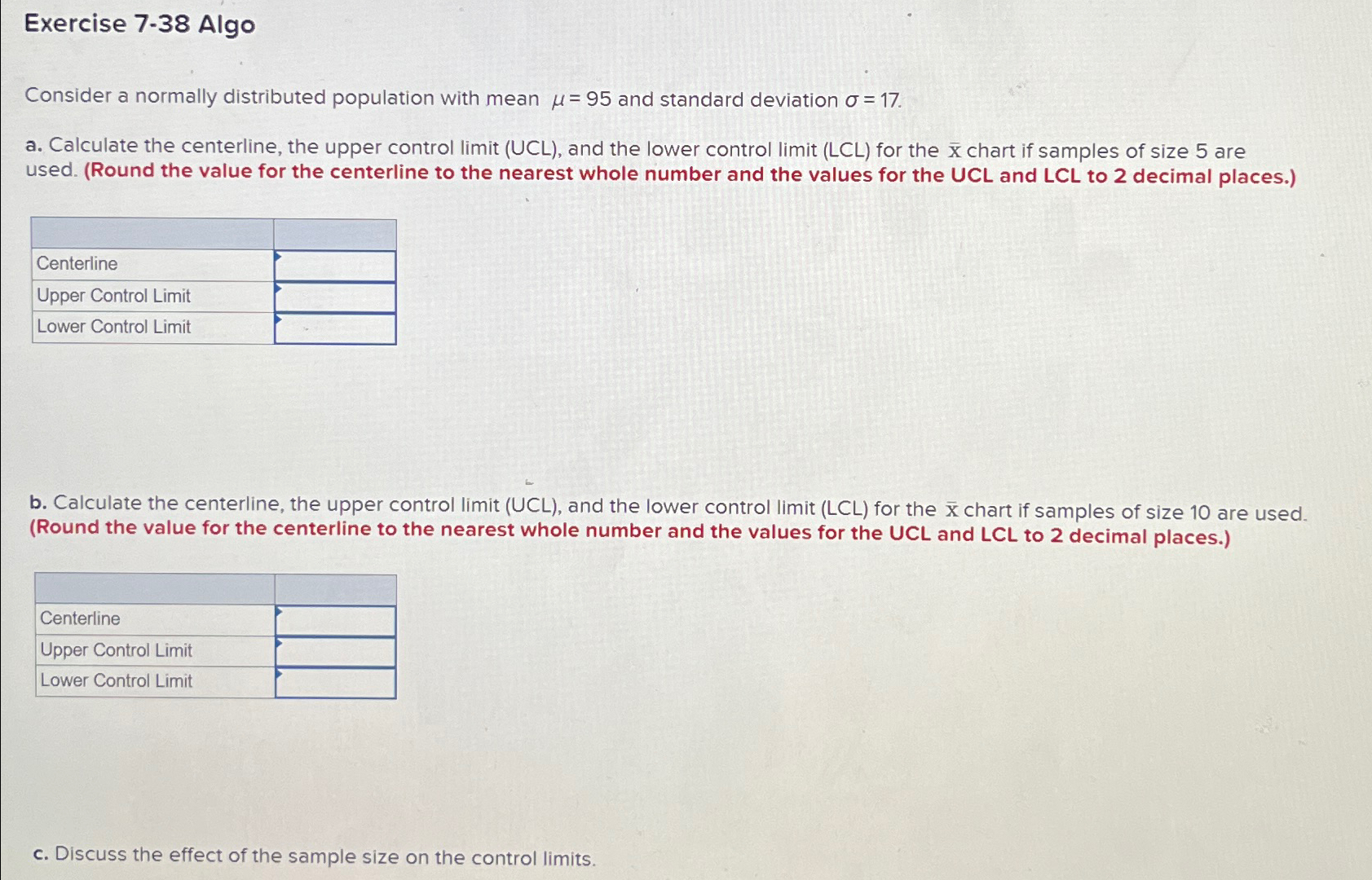  Exercise 7.38 Algo Consider a normally distributed population with mean =95