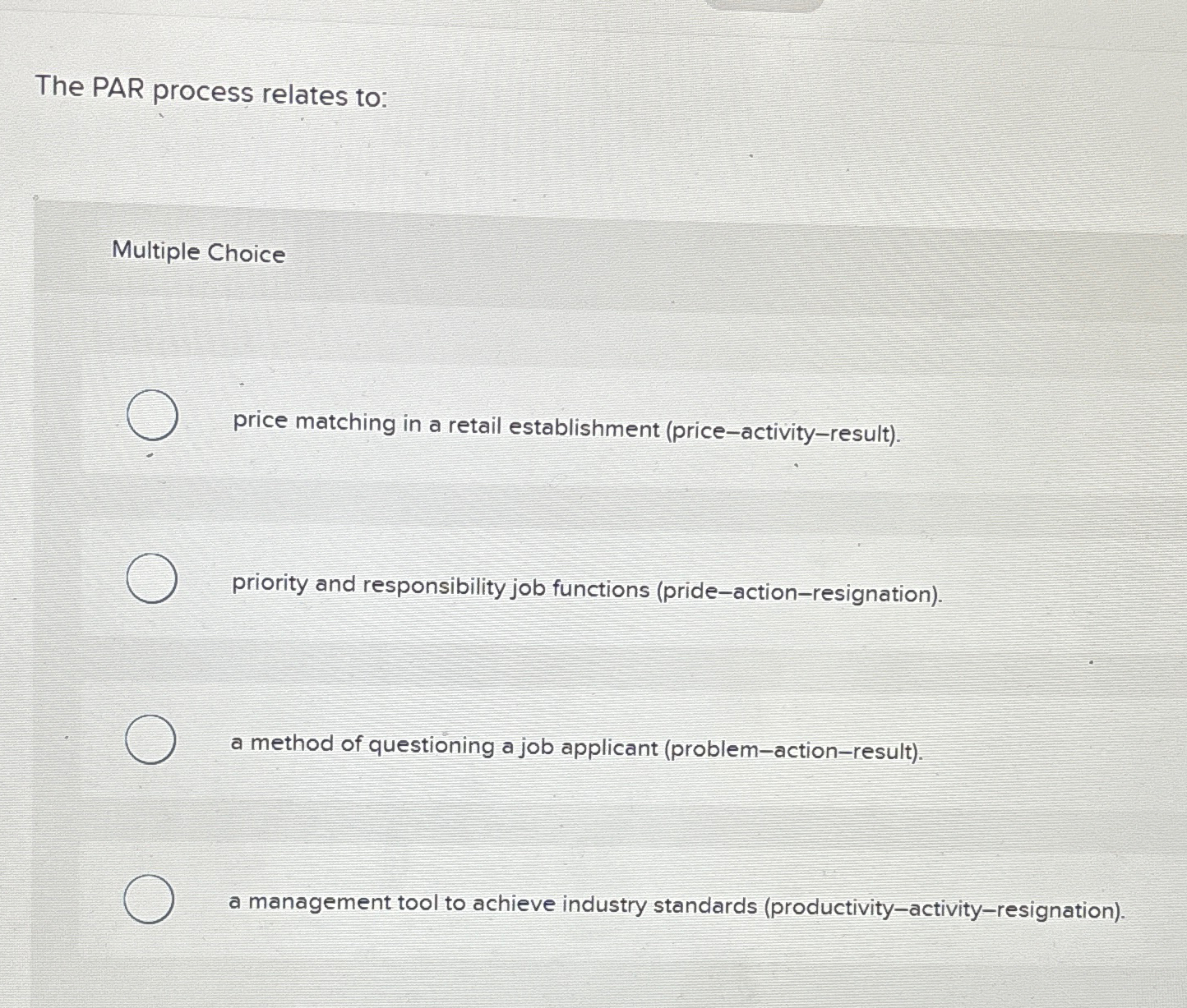  The PAR process relates to: Multiple Choice price matching in a