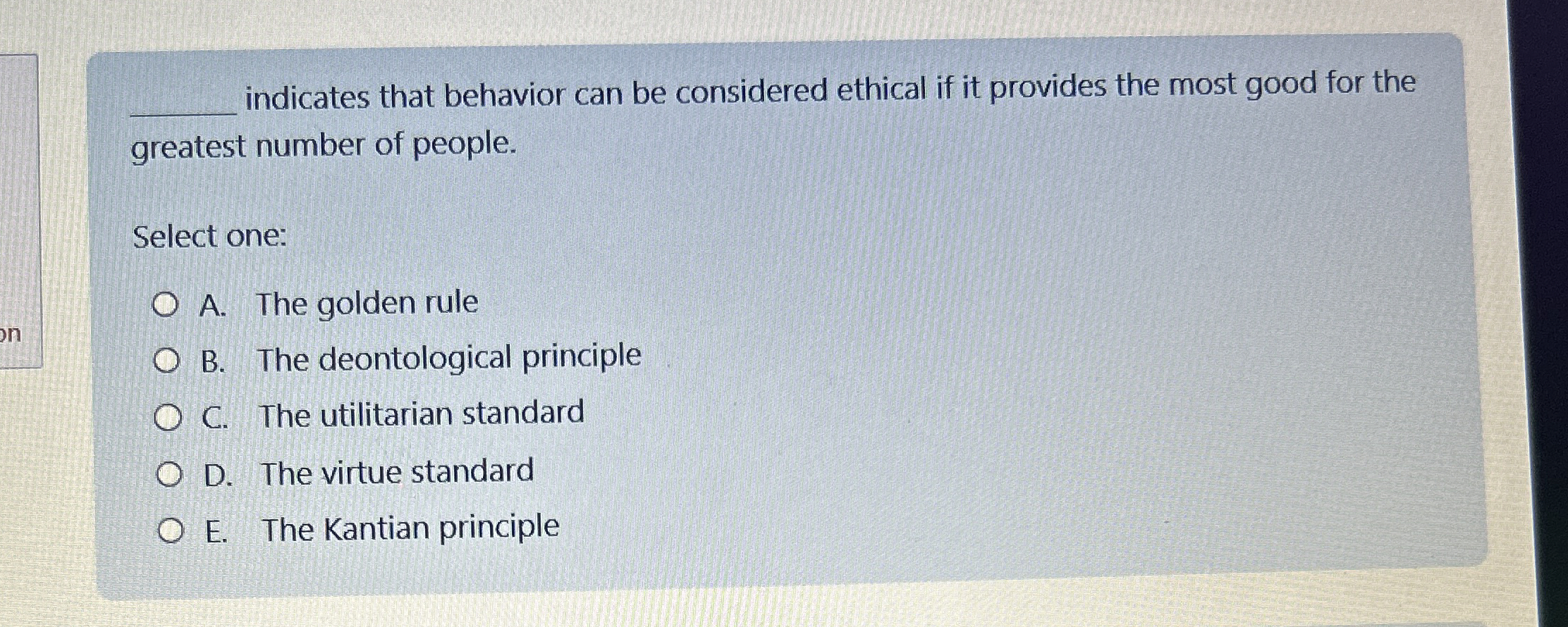  indicates that behavior can be considered ethical if it provides the
