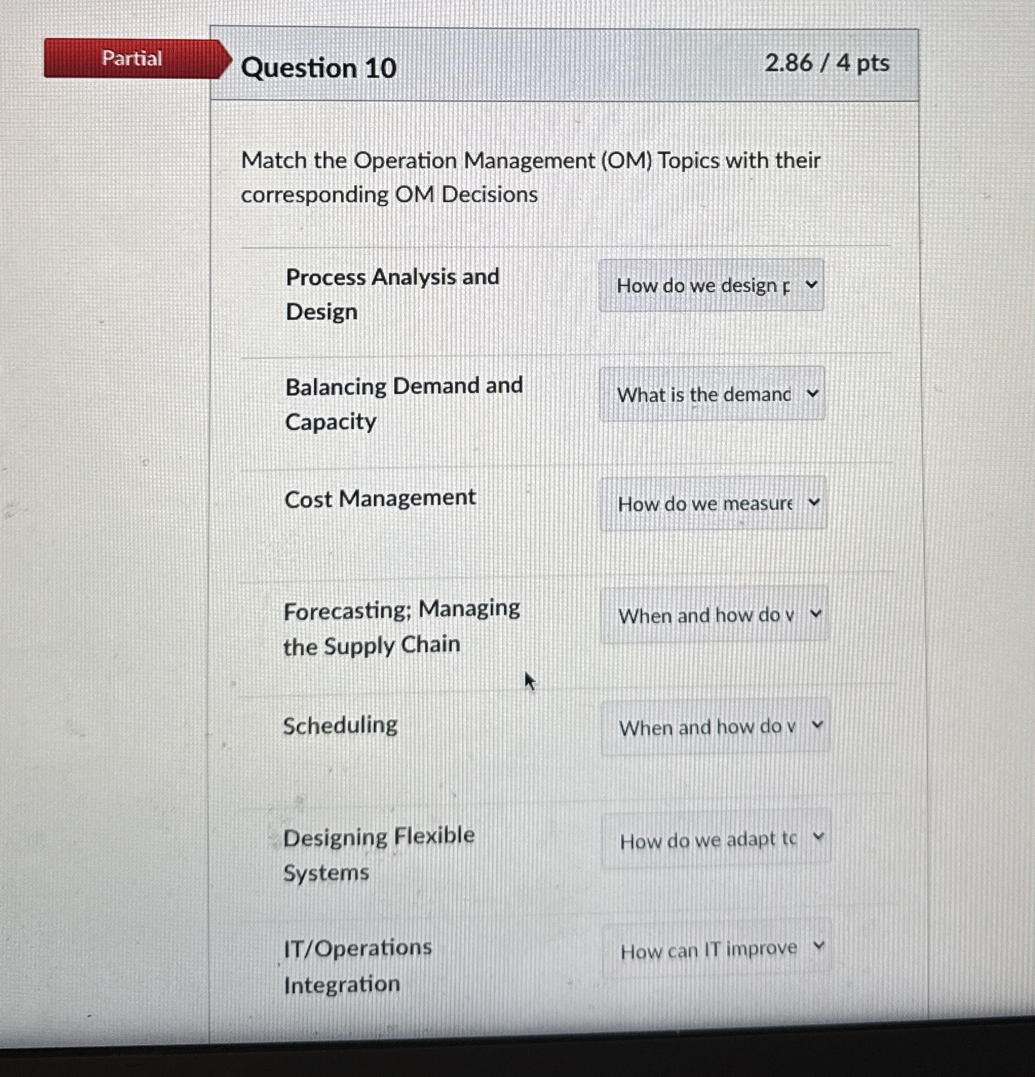  Question 10 Match the Operation Management (OM) Topics with their corresponding