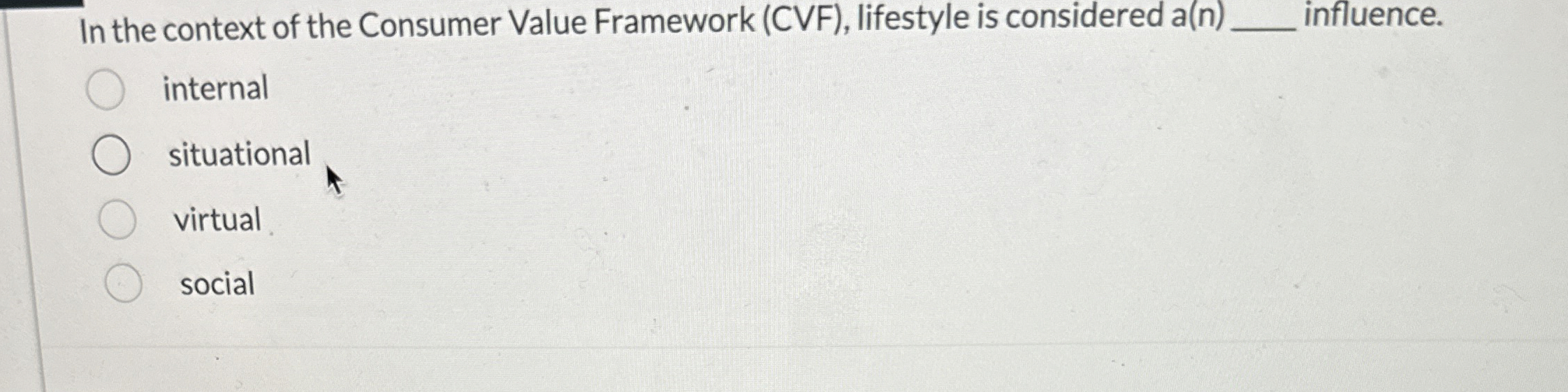  In the context of the Consumer Value Framework (CVF), lifestyle is