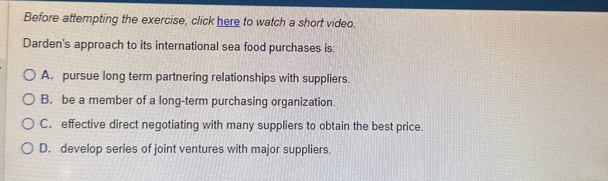  Before attempting the exercise, click here to watch a short video.