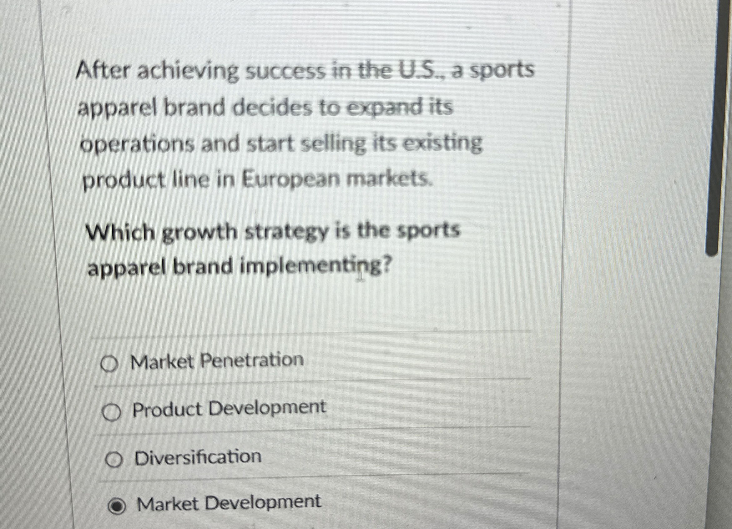  After achieving success in the U.S., a sports apparel brand decides