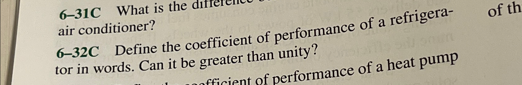  6-32C Define the coefficient of performance of a refrigerator in words.