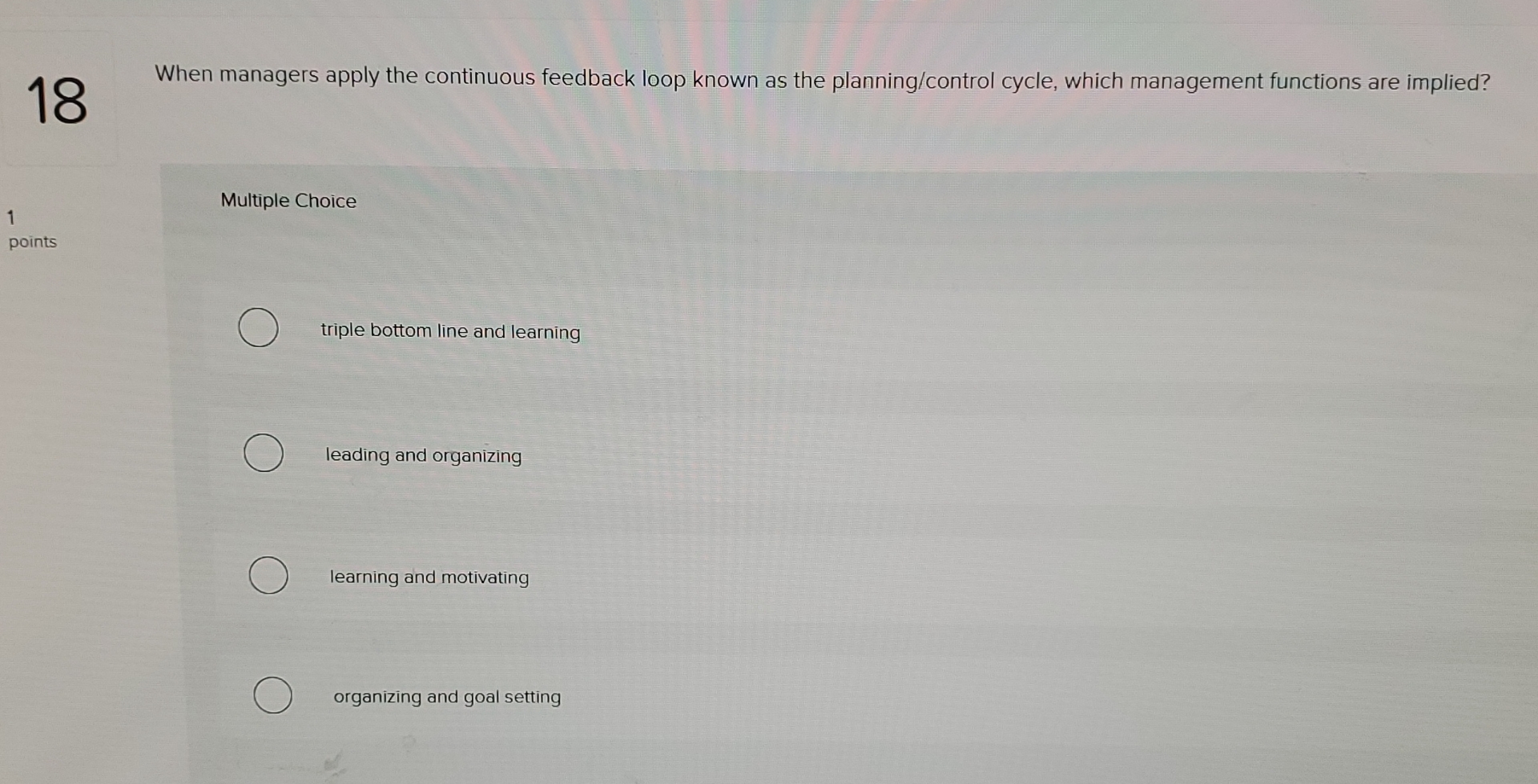  18 When managers apply the continuous feedback loop known as the