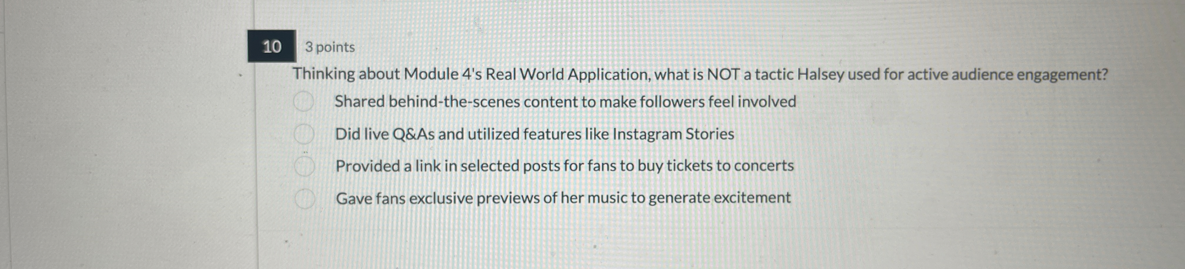  3 points Thinking about Module 4's Real World Application, what is