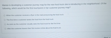  Marian is developing a customer journey map for the new food