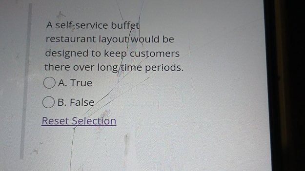  A self-service buffet restaurant layout/would be designed to keep customers there
