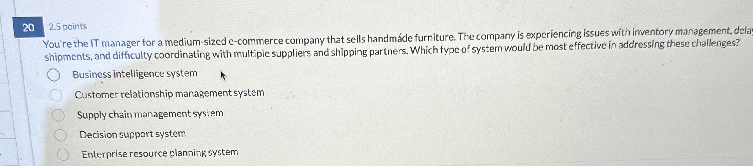  2.5 points You're the IT manager for a medium-sized e-commerce company