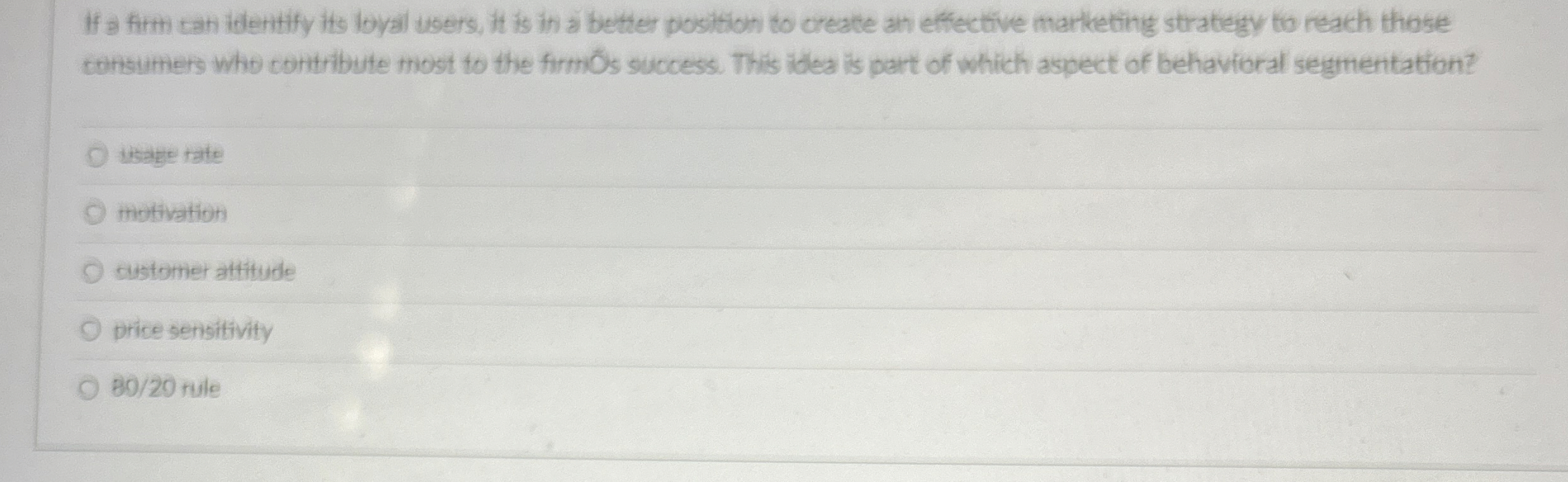  If a firm can identify its loyal users, it is in