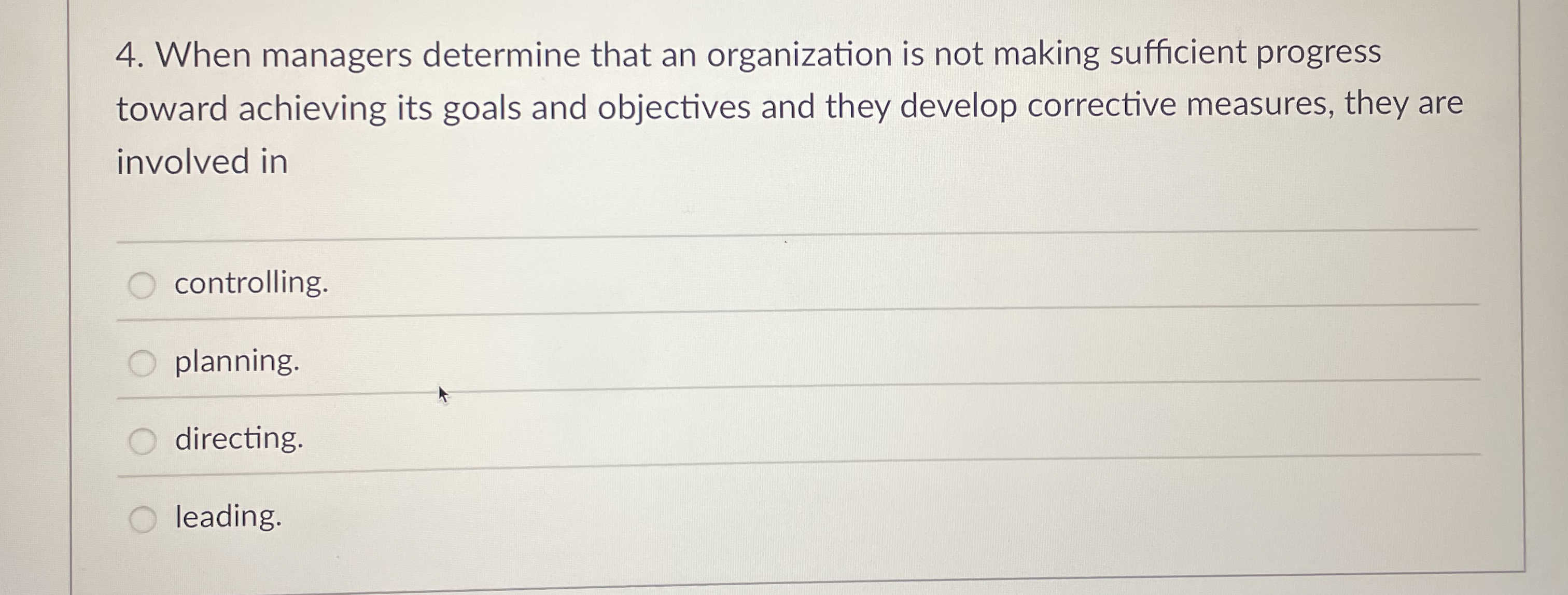  When managers determine that an organization is not making sufficient progress